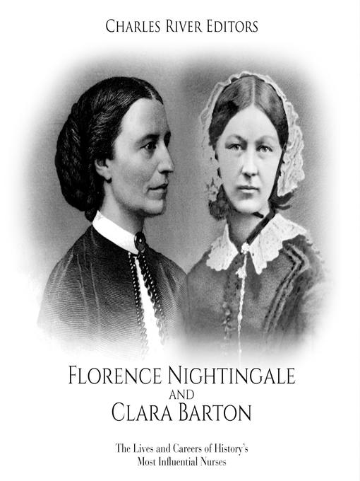 Title details for Florence Nightingale and Clara Barton by Charles River Editors - Available